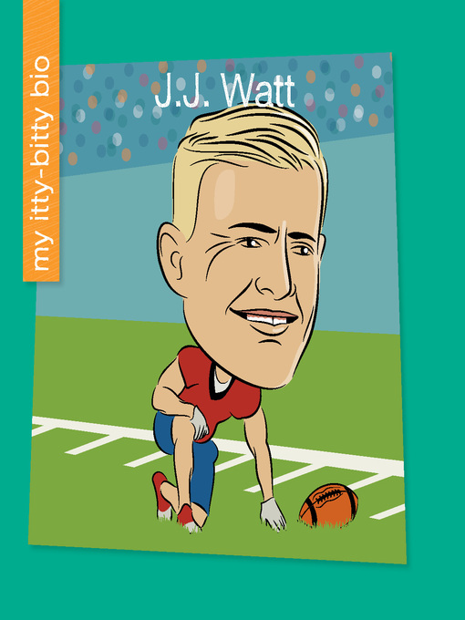 Title details for J.J. Watt by Katlin Sarantou - Available